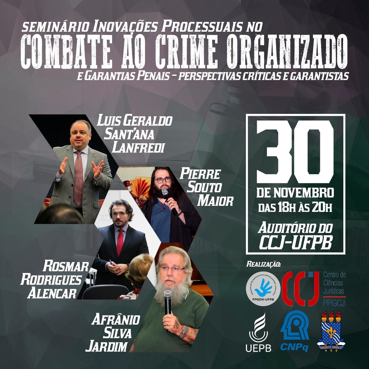 Seminário  Inovações Processuais no Combate ao crime Organizado