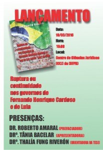 LANÇAMENTO DO LIVRO “Ruptura ou continuidade dos governos de Fernando Henrique Cardoso e de LuLa”